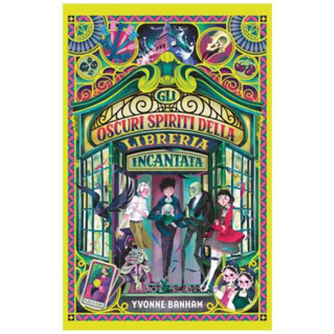 Yvonne Banham - Gli Oscuri Spiriti Dla Libreria Incantata. Ediz. Illustrata - Foto 1