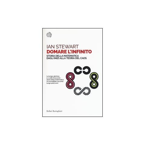 Ian Stewart - Domare l'infinito. Storia della matematica dagli inizi alla teoria del caos - Foto 1