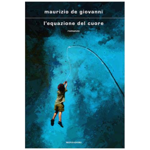 Maurizio De Giovanni - L'equazione Del Cuore - Foto 1