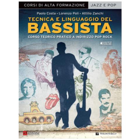 Paolo Costa - Tecnica e linguaggio del bassista. Corso teorico pratico a indirizzo pop rock. Con File audio per il download - Foto 1