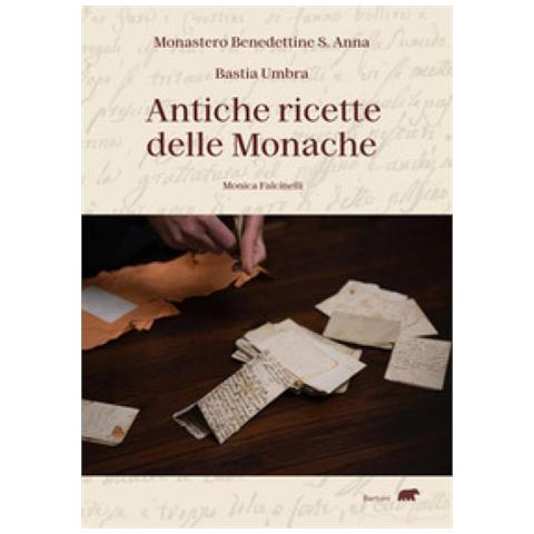 Monica Falcinelli - Antiche Ricette Delle Monache - Foto 1