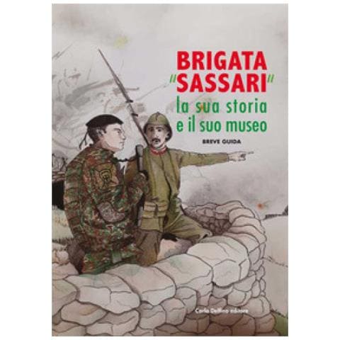 Giuseppina Fois - Brigata «Sassari». La sua storia e il suo museo - Foto 2