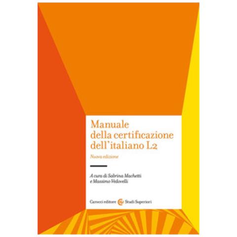 Sabrina Machetti - Manuale della certificazione dell'italiano L2 - Foto 1