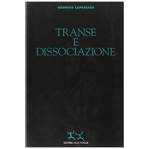 Georges Lapassade - Transe e dissociazione - Foto 1