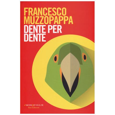 Francesco Muzzopappa - Dente Per Dente - Foto 1