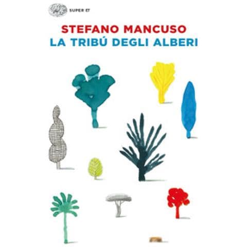 Stefano Mancuso - La Tribù Degli Alberi - Foto 1