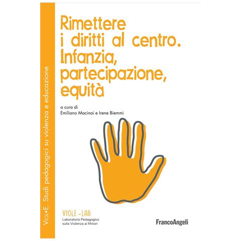Emiliano Macinai - Rimettere i diritti al centro. Infanzia, partecipazione, equità - Foto 1
