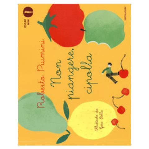 Roberto Piumini - Non Piangere, Cipolla. Ediz. A Colori - Foto 1