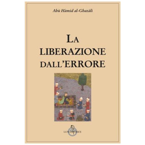 Ghazâlî Al - La liberazione dall'errore - Foto 1