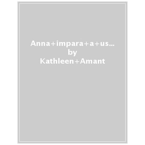 Kathleen Amant - Anna Impara A Usare Il Water. Ediz. Italiana E Cinese Semplificato - Foto 1