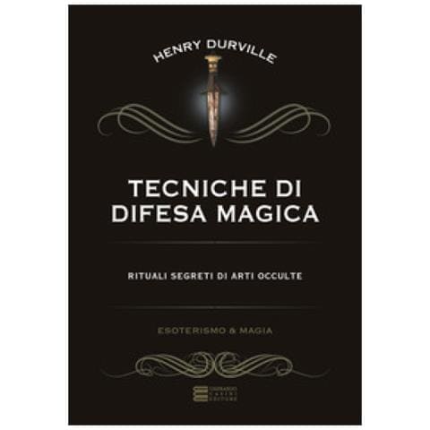 Henry Durville - Tecniche Di Difesa Magica - Foto 1
