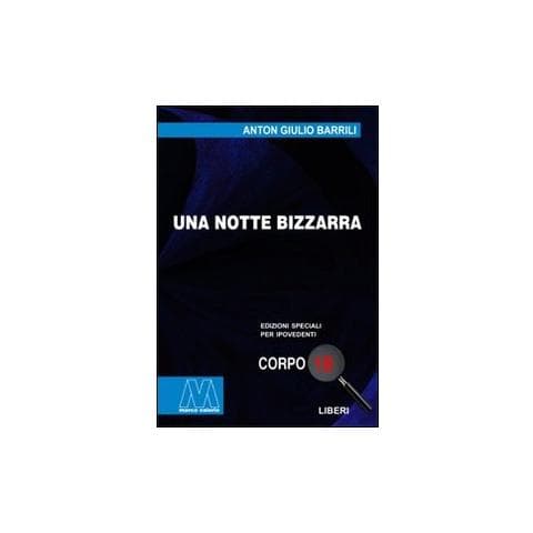 Anton Giulio Barrili - Una notte bizzarra. Ediz. per ipovedenti - Foto 2