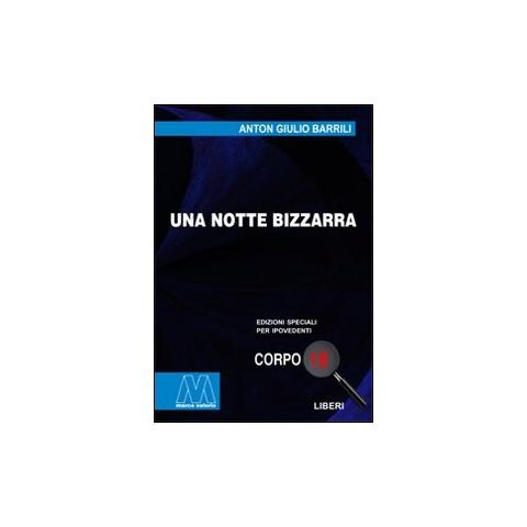 Anton Giulio Barrili - Una notte bizzarra. Ediz. per ipovedenti - Foto 1