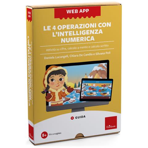 Daniela Lucangeli - Le 4 operazioni con l'intelligenza numerica. Attività su cifre, calcolo a mente e calcolo scritto. Con web app - Foto 1