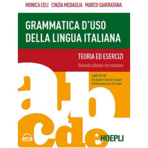 Monica Celi - Grammatica d'uso della lingua italiana. Teoria ed esercizi. Livelli A1-B2. Nuova ediz. Con Contenuto digitale per accesso online - Foto 1