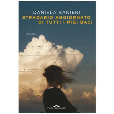 Daniela Ranieri - Stradario Aggiornato Di Tutti I Miei Baci - Foto 1