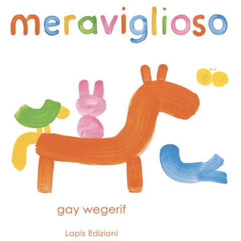 Gay Wegerif - Meraviglioso. Ediz. A Colori - Foto 2