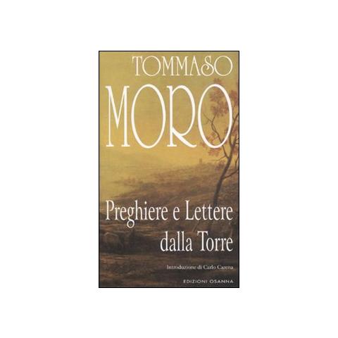 Tommaso Moro - Preghiere e lettere dalla torre - Foto 1