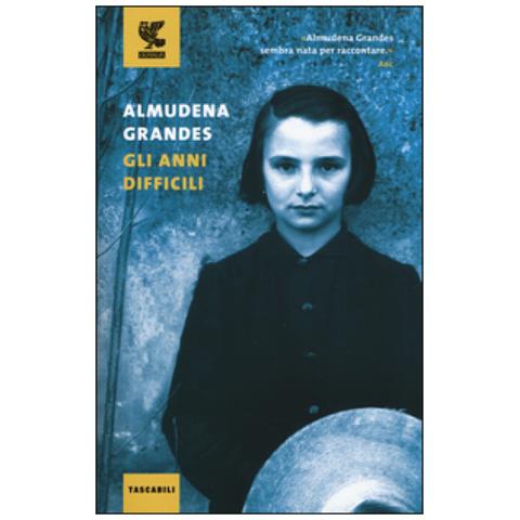 Almudena Grandes - Gli anni difficili - Foto 2