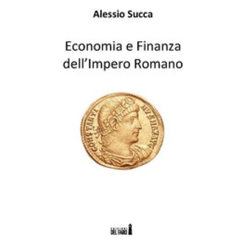 Alessio Succa - Economia E Finanza Dell'impero Romano - Foto 2