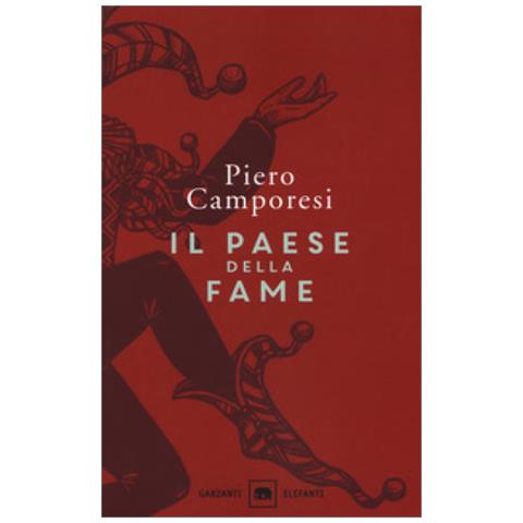 Piero Camporesi - Il Paese Della Fame - Foto 1