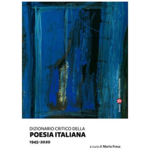 Mario Fresa - Dizionario critico della poesia italiana. 1945-2020 - Foto 1