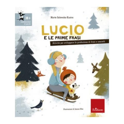 Marta Galewska-Kustra - Lucio e le prime frasi. Attività per stimolare la produzione di frasi e concetti. Ediz. illustrata - Foto 1