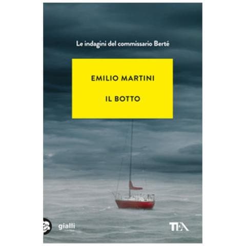 Emilio Martini - Il Botto. Le Indagini Del Commissario Bertè - Foto 1