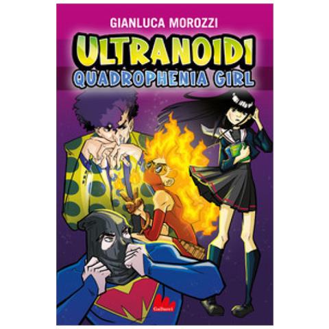 Gianluca Morozzi - Quadrophenia Girl. Ultranoidi - Foto 1