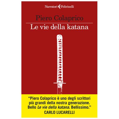 Piero Colaprico - Le Vie Della Katana - Foto 2