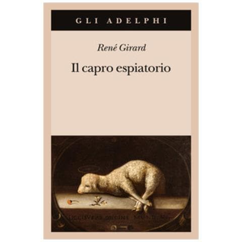 René Girard - Il Capro Espiatorio - Foto 2