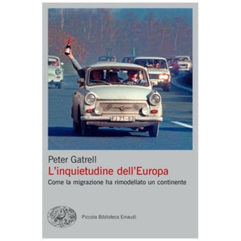 Peter Gatrell - L'inquietudine Dell'europa. Come La Migrazione Ha Rimodellato Un Continente - Foto 2