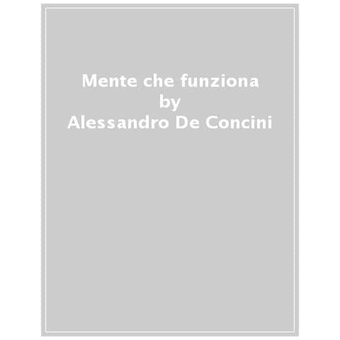 Alessandro De Concini - Mente Che Funziona - Foto 1