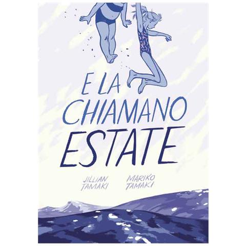 Jillian Tamaki - E la chiamano estate - Foto 2