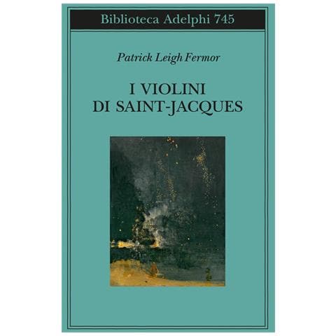 Patrick Leigh Fermor - I Violini Di Saint Jacques. Un Racconto Delle Antille - Foto 2