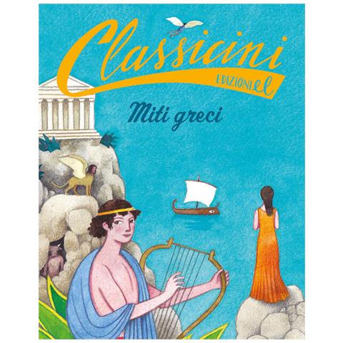 Stefano Bordiglioni - Miti Greci. Classicini. Ediz. A Colori - Foto 2