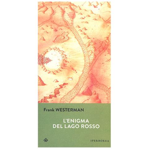 Frank Westerman - L'enigma del lago rosso - Foto 2