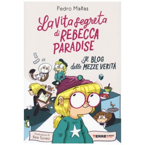 Pedro Mañas - La vita segreta di Rebecca Paradise. Il blog delle mezze verità - Foto 1