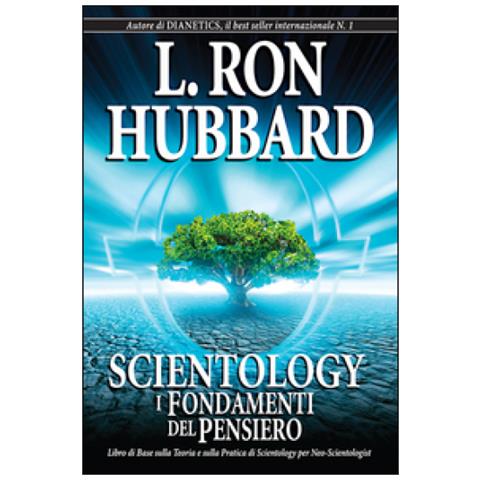 L. Ron Hubbard - Scientology. I fondamenti del pensiero - Foto 2