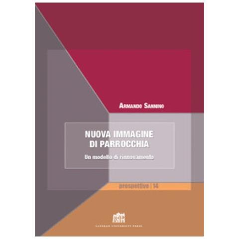 Armando Sannino - Nuova Immagine Di Parrocchia. Un Modello Di Rinnovamento - Foto 1