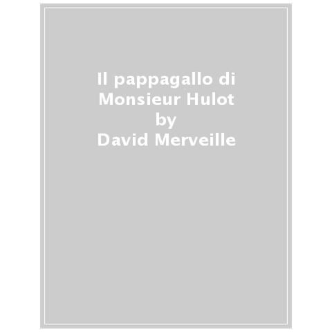 David Merveille - Il Pappagallo Di Monsieur Hulot - Foto 1