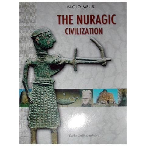 Paolo Melis - La civiltà nuragica. Ediz. inglese - Foto 1