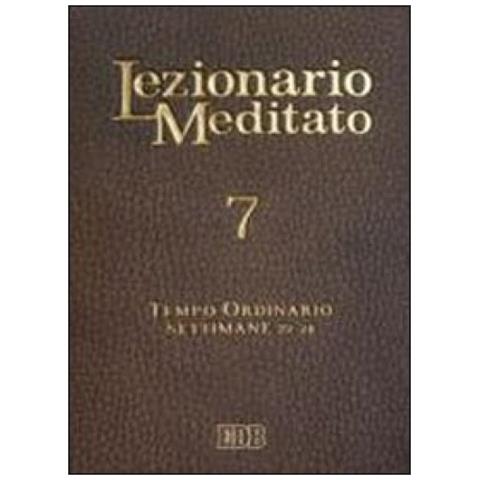 A. Tessarolo - Lezionario meditato. Nuova ediz.. Vol. 7: Tempo ordinario (settimane 22-28) - Foto 2