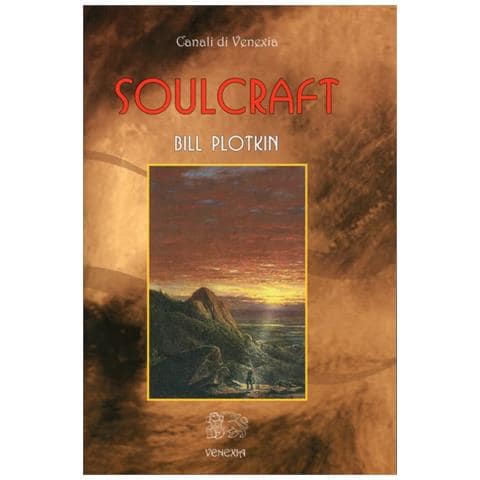Bill Plotkin - Soulcraft. Ediz. italiana - Foto 2