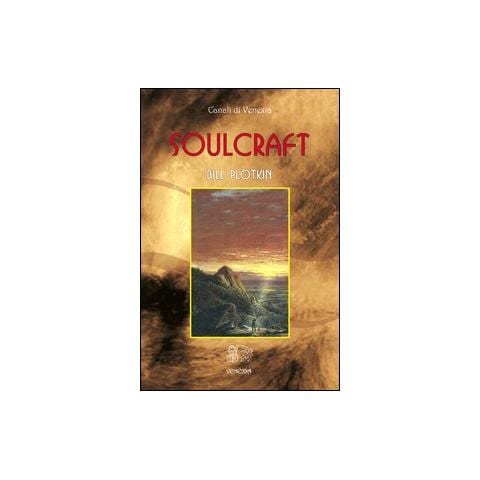 Bill Plotkin - Soulcraft. Ediz. italiana - Foto 1