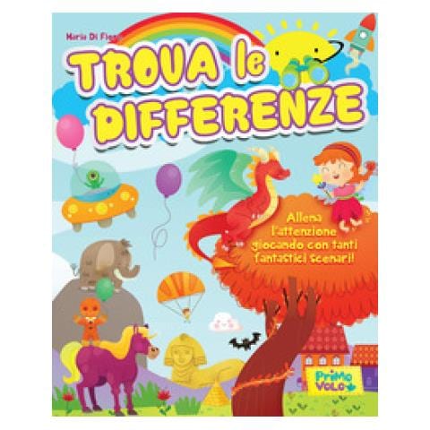 Giulia Alfieri - Trova le differenze. Allena l'attenzione giocando con tanti fantastici scenari! Ediz. a colori - Foto 1