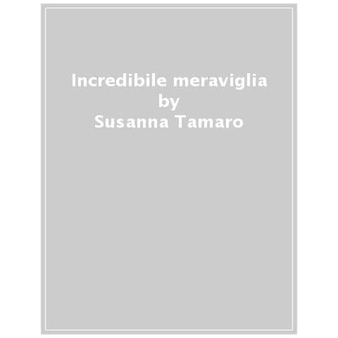Susanna Tamaro - Invisibile Meraviglia. Piccole Lezioni Sulla Natura - Foto 1