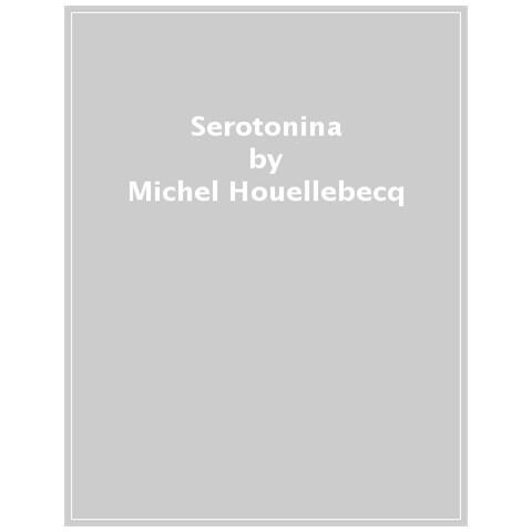 Michel Houellebecq - Serotonina - Foto 1