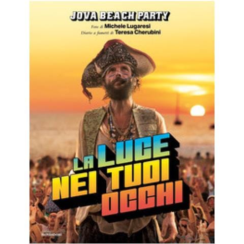 Lorenzo Jovanotti - La Luce Nei Tuoi Occhi. Ediz. Illustrata - Foto 1