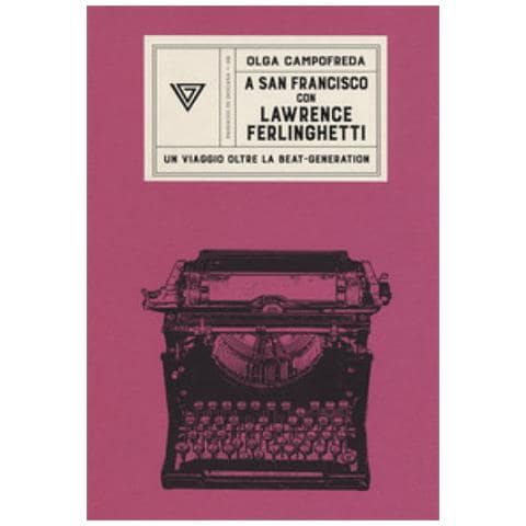 Olga Campofreda - A San Francisco Con Ferlinghetti. Nuova Ediz. - Foto 1